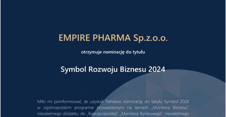 Innowacyjność, wiedza, kompetencje Empire Pharma z nominacją do Symbolu Rozwoju Biznesu